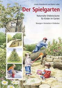 Irmela Erckenbrecht/ Rainer Lutter: Der Spielgarten