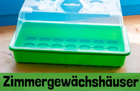 Zimmergewächshäuser
