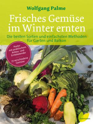 Wolfgang Palme:<br>Frisches Gemüse im Winter ernten