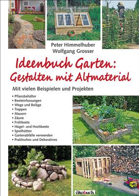 Himmelhuber/ Grosser:<br>Ideenbuch Garten
