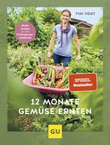 Tini Vogt 12 Monate Gemüse ernten