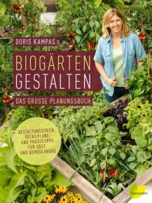 Doris Kampas Biogärten gestalten