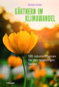 Norbert Griebl: Gärtnern im Klimawandel